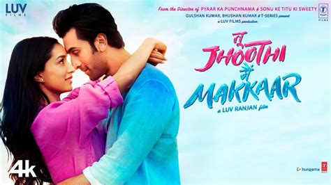 Tu Jhoothi Main Makkaar. Trailer: Tu Jhoothi Main Makkaar. More Details. Watch offline. Download and watch everywhere you go. Genres. Indian, Hindi-Language Movies, Bollywood Movies, Romantic Comedy Movies, Comedy Movies, Romantic Movies.